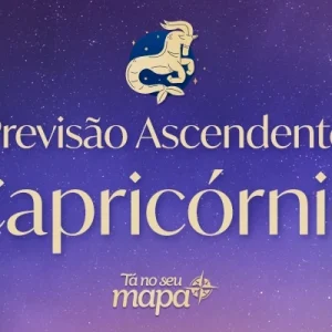 Previsão Ascendente Capricórnio 2025